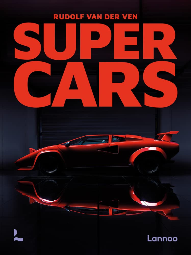 Super cars - Rudolf van der Ven - Lannoo Ed.