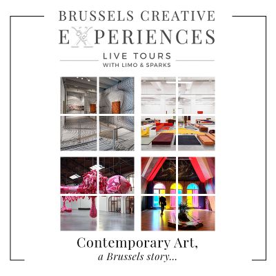 Brussels Creative Experiences - Contemporary Art, a Brussels story